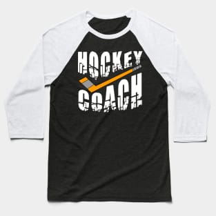 Hockey Coach Stick White Text Baseball T-Shirt